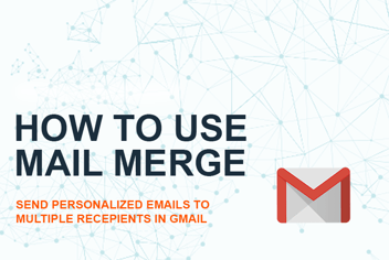 A Step by Step Guide to Setting Up Mail Merge in Gmail